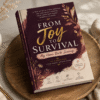 From Joy to Survival_Must_Read From Joy to Survival: My Home Birth Journey